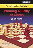 Grandmaster secrets. winning quickly at chess