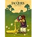 Jacques a plein d'amis : Tome 2
