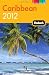 Fodor's Caribbean 2012 (Full-color Travel Guide)