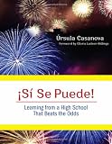 Si Se Puede!: Learning from a High School That Beats the Odds