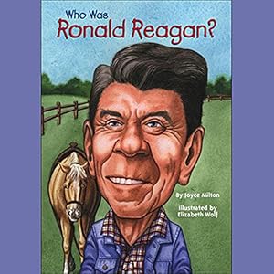 Who Was Ronald Reagan?