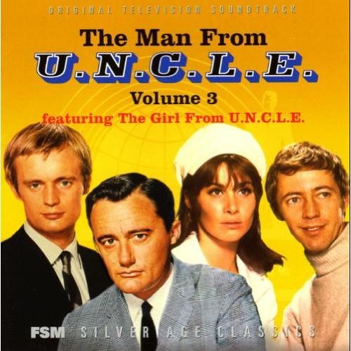 0011ナポレオン・ソロ 3 + アンクルの女(The Man From U.N.C.L.E. Volume 3, Featuring The Girl From U.N.C.L..E.) ジェリー・ゴールドスミス ラロ・シフリン モートン・スティーヴンス他