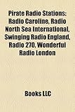 Pirate Radio Stations: Radio Caroline-