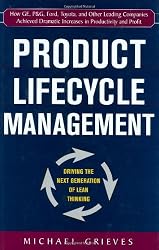 Product Lifecycle Management: Driving the Next Generation of Lean Thinking
