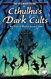 Cthulhu's Dark Cults (Call of Cthulhu Fiction)