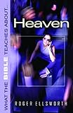 What the Bible teaches about Heaven
