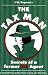 The Taxman: Secrets of a Former IRS Agent - A Comprehensive Guide of How to Keep Your Fair Share by J.W. Royston