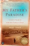 My Father's Paradise: A Son's Search for His Family's Past