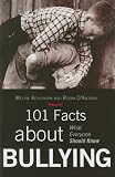 101 Facts about Bullying: What Everyone Should Know
