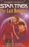 STAR TREK THE LAST ROUNDUP - CHRISTIE GOLDEN