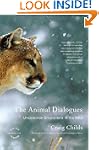 The Animal Dialogues: Uncommon Encoun...
