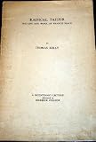 Radical tailor : the life and work of Francis Place (1771-1854), a bicentenary lecture delivered at Birkbeck College, London on 11th November 1971