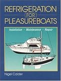Refrigeration for Pleasureboats: Installation, Maintenance and Repair