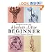 Drawing for the Absolute and Utter Beginner