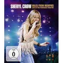 Sheryl Crow - Miles From Memphis/Live at the Pantages Theatre [Blu-ray]