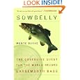 Sowbelly: The Obsessive Quest for the World-Record Largemouth Bass by Monte Burke