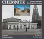 Chemnitz, Gestern Und Heute: Eine Gegenuberstellung (Chemnitz Photographs Yesterday and Today, a Contrast)