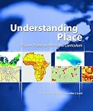 Understanding Place: GIS and Mapping Across the Curriculum