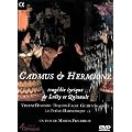 Lully - Cadmus & Hermione / Dumestre, Le Po�me Harmonique, Lazar (Op�ra-Comique 2008)