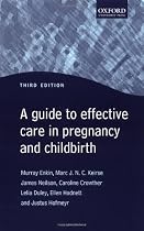 Guide to Effective Care in Pregnancy and Childbirth