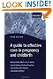 A Guide to Effective Care in Pregnancy and Childbirth (Oxford Medical Publications)