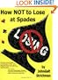 How NOT to Lose at Spades, Second Edition
