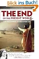 The End of the Present World and the Mysteries of Future Life