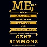 Read Me, Inc.: Build an Army of One, Unleash Your Inner Rock God, Win
in Life and Business on-line