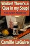 Waiter, There's a Clue In My Soup! Five Mystery Stories