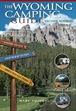 The Wyoming Camping Guide - Second Edition