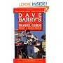 Dave Barry's Only Travel Guide You'll Ever Need
