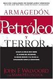 Armagedón, petróleo, y terror: Lo que dice la Biblia acerca del futuro