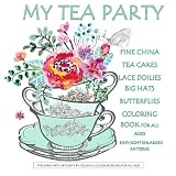 My Tea Party Fine China Tea Cakes Lace Doilies Butterflies Coloring Book: Easter Coloring Books for Kids in al; Easter Books for Kids in al; Easter ... Coloring Books Best Sellers for Women in al
