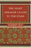 The Night Abraham Called to the Stars: Poems