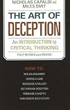 Art of Deception: An Introduction to Critical Thinking