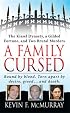 A Family Cursed: The Kissell Dynasty, a Gilded Fortune, and Two Brutal Murders (St. Martin's True Crime Library)