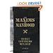 The Maxims of Manhood: 100 Rules Every Real Man Must Live By