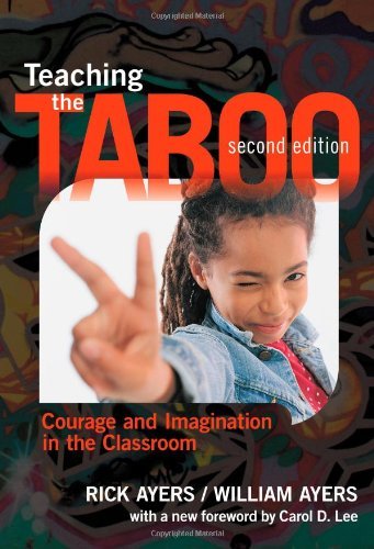 Teaching the Taboo: Courage and Imagination in the Classroom, Second Edition