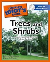 The Complete Idiot's Guide to Trees and Shrubs [With CDROM] (Complete Idiot's Guides (Lifestyle Paperback))