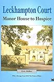 Leckhampton Court : Manor house to hospice