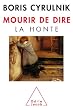 Mourir de dire : La honte