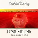 Personal Subliminal Messages Programs Becoming Enlightened - Subliminal Messages