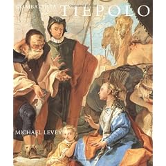 Giambattista Tiepolo: His Life and Art