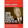 Swim With The Sharks Without Being Eaten Alive: Outsell, Outmanage, Outmotivate, and Outnegotiate Your Competition