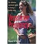 Vegetarian Pregnancy: The Definitive Nutritional Guide to Having a Healthy Baby