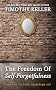 The Freedom of Self Forgetfulness