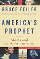 America's Prophet: Moses and the American Story