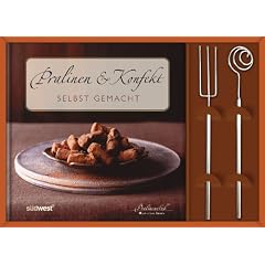 Pralinen & Konfekt selbst gemacht
