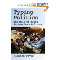 Typing Politics: The Role of Blogs in American Politics Typing Politics: The Role of Blogs in American Politics