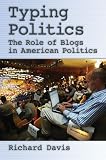 Typing Politics: The Role of Blogs in American Politics 51eRGgy8qrL. SL160 Typing Politics: The Role of Blogs in American Politics